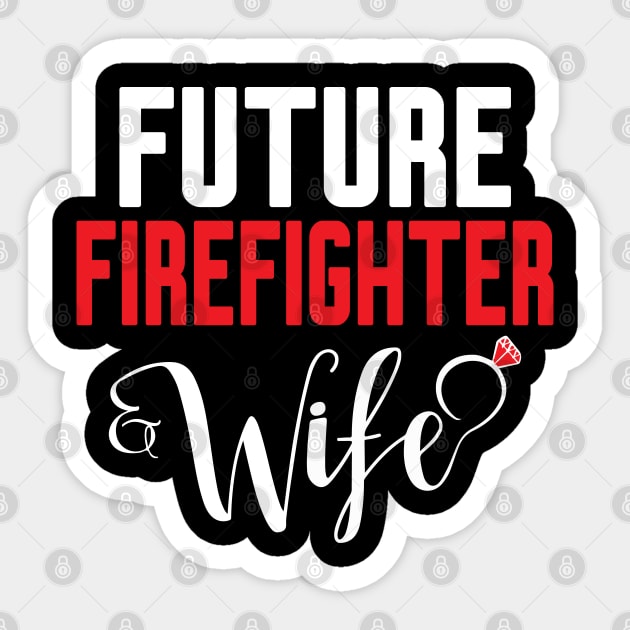 Future Firefighter Wife Sticker by Work Memes